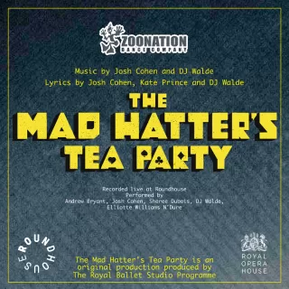 ZooNation’s The Mad Hatter’s Tea Party Soundtrack